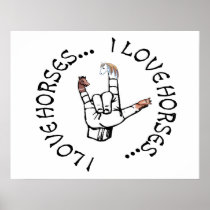 ASL I LOVE HORSES (AMERICAN SIGN LANGUAGE) PRINT