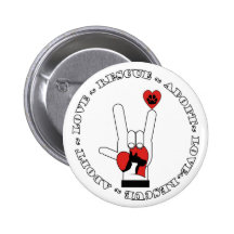 ASL - LOVE SIGN - ADOPT - RESCUE - CATS - DOGS PINBACK BUTTON