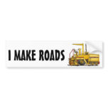Asphalt Paving Machine Bumper Sticker I Make Roads bumper stickers
