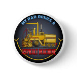 Asphalt Paving Machine Pinback Button