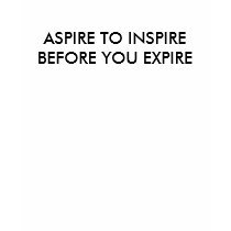 ASPIRE TO INSPIRE t-shirts