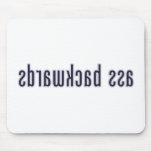 Ass Backwards Mouse Mats
