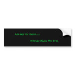 Ass,Gas Or Grass......                         ... Bumper Sticker