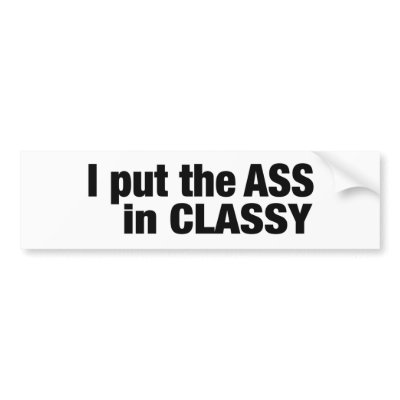Ass In Classy by worldsfair