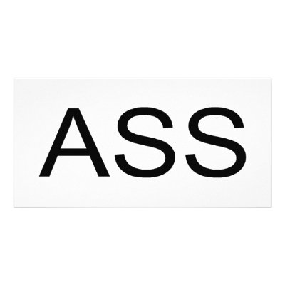 Ass Picture Card by CelebrationZazzle
