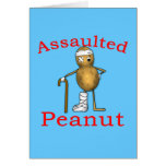 Assaulted Peanut! Funniest Joke Ever T shirt Greeting Cards