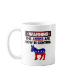 Asses are now in control! mug