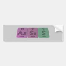 Asses-As-Se-S-Arsenic-Selenium-Sulphur Bumper Sticker