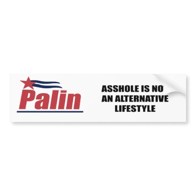 Asshole is not an alternative Lifestyle by AntiPalin