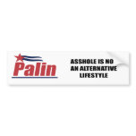 Asshole is not an alternative Lifestyle bumper stickers