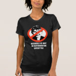 Asshole is not an alternative Lifestyle T Shirts