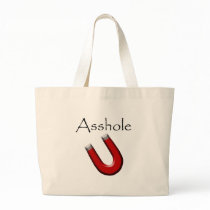 ASSHOLE MAGNET BAG