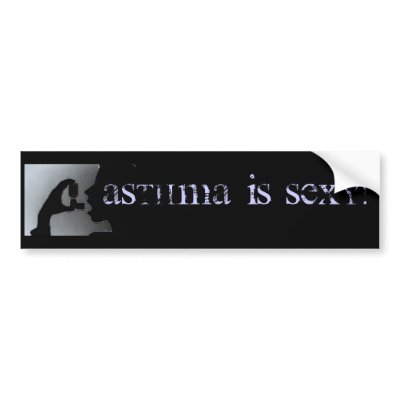 Asthma is Sexy! Black Bumper Sticker by PrinClem