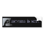 Asthma is Sexy! Black bumper stickers