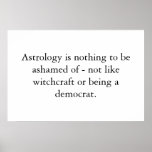 Astrology is nothing to be... posters