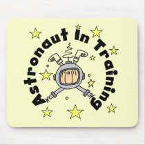 Astronaut in Training Tshirts and Gifts Mouse Pad