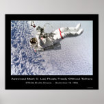 Astronaut Mark C. Lee FLoats Freely Without Tether posters