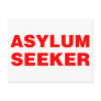 Asylum Seeker - Offensive Funny Comedy Humour