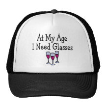 At My Age I Need Glasses Mesh Hats