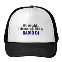 At Night I Dress Up Like A Radio DJ Mesh Hats