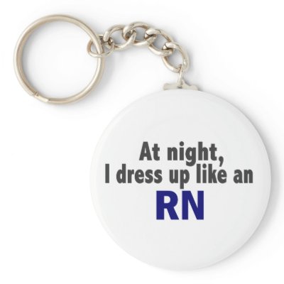 At Night I Dress Up Like An RN by professiongifts