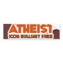 Atheism 100% Bullshit Free Bumper Sticker