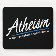 Atheism: A non-prophet organisation Mouse Pads
