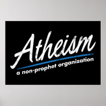 Atheism: A non-prophet organisation Poster