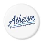 Atheism a non-prophet organization fridge magnet