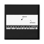 Atheism is Boring Magnet