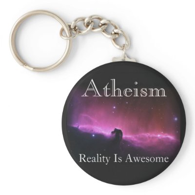 Atheism, Reality is awesome Key Chains by briman232