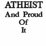 ATHEIST And Proud Of It embroidered shirts