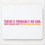 Atheist Bus Campaign (Variation) Mouse Mats