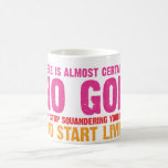 Atheist campaign: There is almost certainly no god Coffee Mug