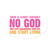 Atheist campaign: There is almost certainly no god Sticker