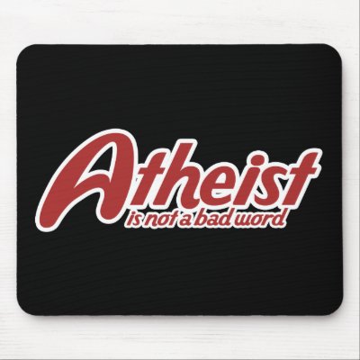 Atheist is not a bad word mouse pad by Freethinkers