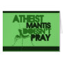 Atheist Mantis