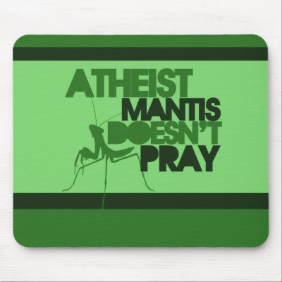 Atheist Mantis by Freethinkers