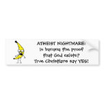 Atheist Nightmare bumper stickers