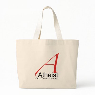 Atheist Out Campaign Bags by jamesatracy