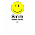 Atheist - Smile there's no hell t-shirts