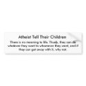 Atheist Tell Their Children, bumper stickers