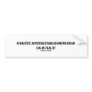 Atheistic Antidisestablishmentarian Calm Zealot Bumper Sticker