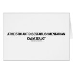 Atheistic Antidisestablishmentarian Calm Zealot cards