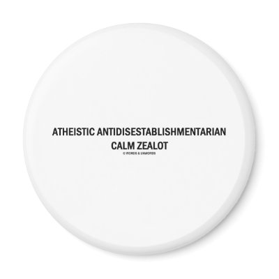 Atheistic Antidisestablishmentarian Calm Zealot by wordsunwords