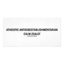 Atheistic Antidisestablishmentarian Calm Zealot Photo Card Template