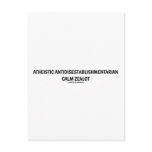 Atheistic Antidisestablishmentarian Calm Zealot
