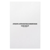 Atheistic Antidisestablishmentarian Calm Zealot