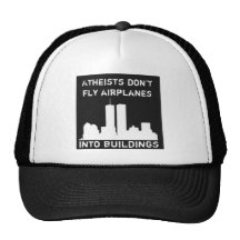 Atheists don't fly aeroplanes into buildings trucker hat