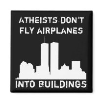 Atheists Don't Fly Aeroplanes Into Buildings
